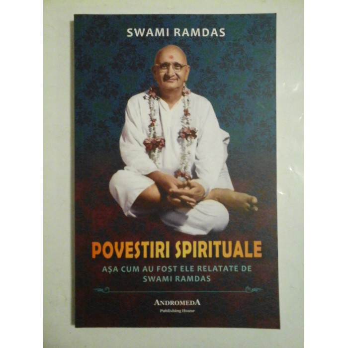 POVESTIRI  SPIRITUALE  -  SWAMI  RAMDAS